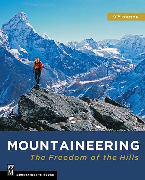 Mountaineering- The Freedom of the Hills